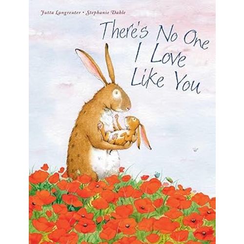 There's No One I Love Like You