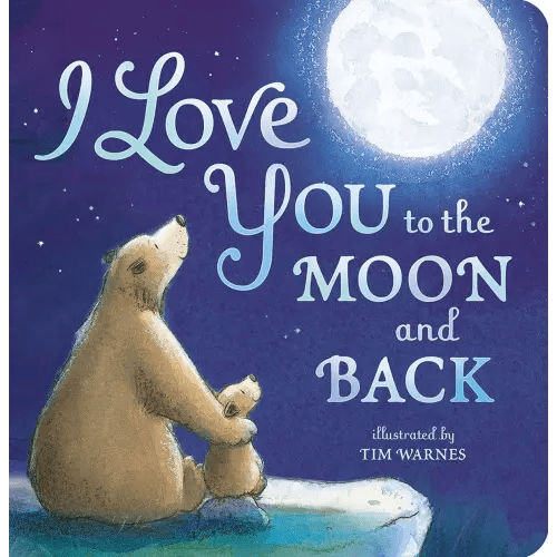 I Love You to the Moon and Back | Barnes & Noble®