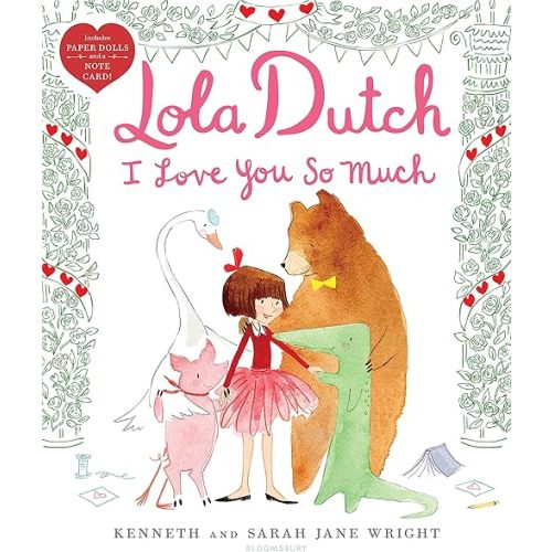 Lola Dutch I Love You So Much (Lola Dutch Series) Hardcover – Picture Book, December 31, 2019