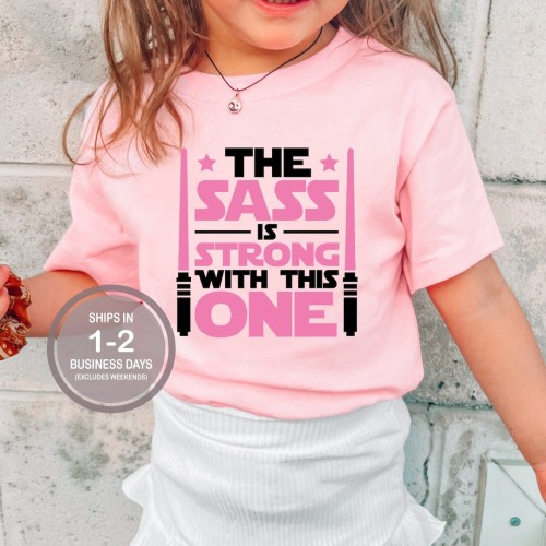 The Sass Is Strong Shirt, Girl&#39;s Jedi Shirt, Star Wars Shirt, Pink Disney Shirt, Kids Disney World Shirt, Girls Hollywood Studios Shirt