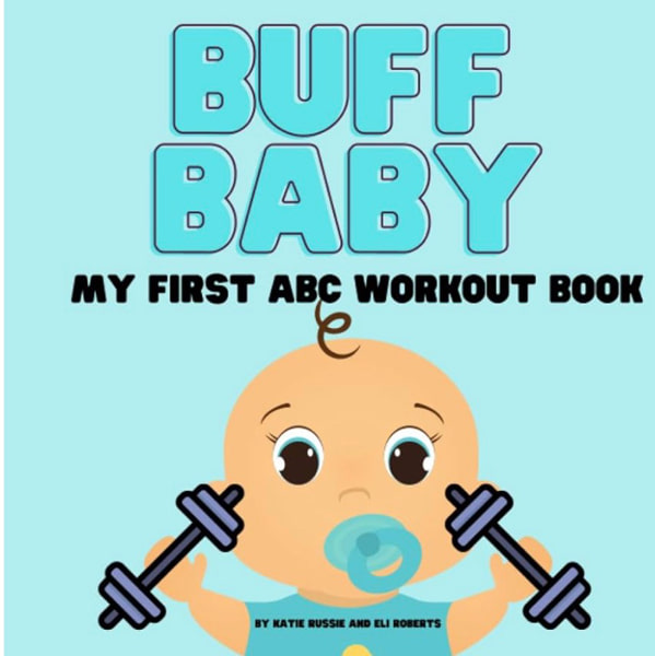 Buff Baby: My First ABC Workout Book