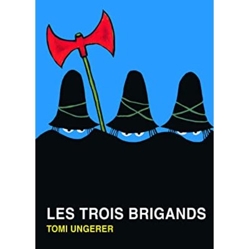 LES TROIS BRIGANDS