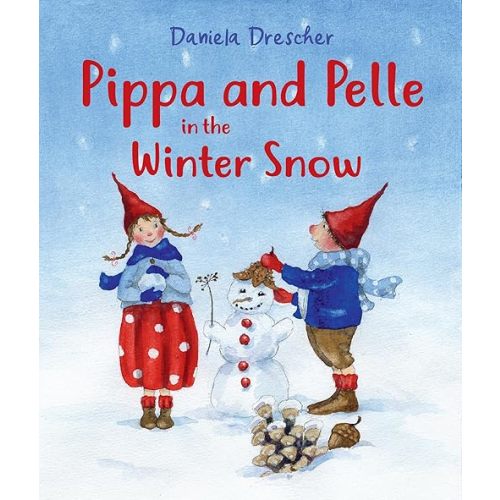 Pippa and Pelle in the Winter Snow Board book – Picture Book, May 4, 2022