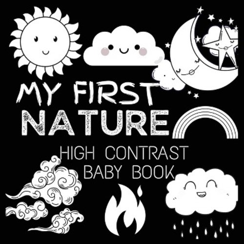 High Contrast Baby Book - Nature - (High Contrast Baby Book for Babies) by M Borhan (Paperback)