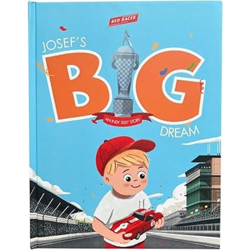 Red Racer Books Present Josef's BIG Dream: An INDY 500 Story - Hardcover Kids Book
