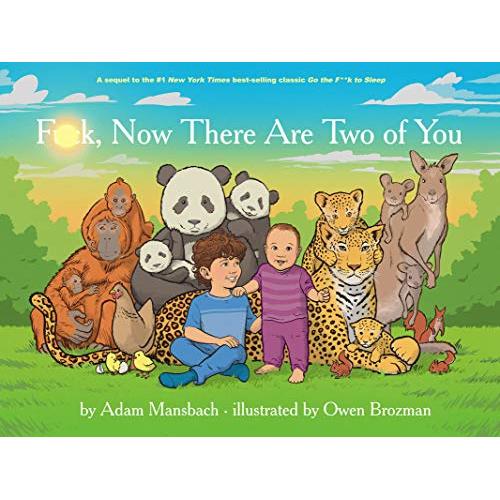 Fuck, Now There Are Two of You (Go the Fuck to Sleep #3) (Go the F to Sleep)