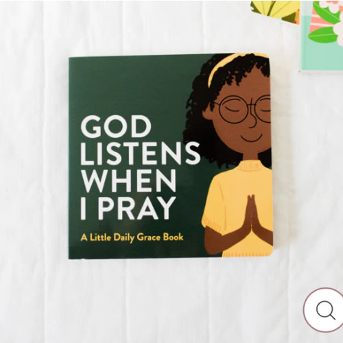 God Listens When I Pray Board Book | TDGC – The Daily Grace Co.