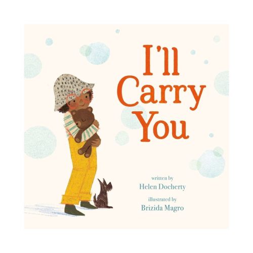 I'll Carry You - by Helen Docherty (Hardcover)