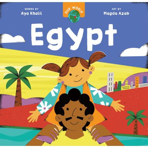 Our World: Egypt | Ages 0-4 years | Board Book | Barefoot Books