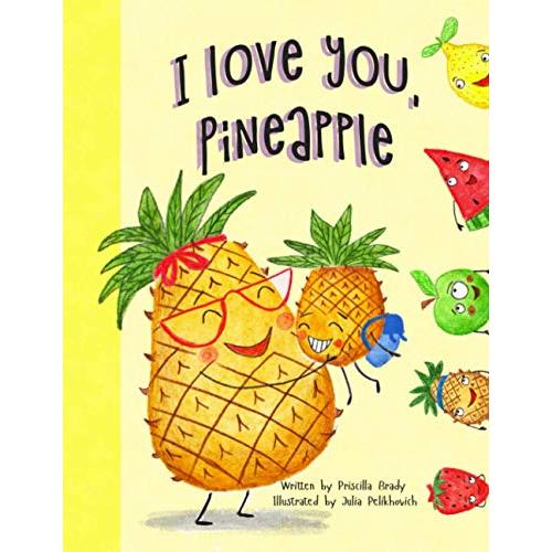 I Love You, Pineapple