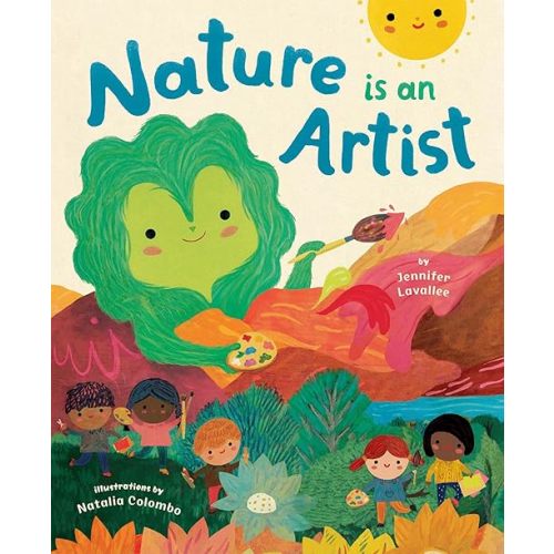 Nature is an Artist Paperback – Picture Book, May 14, 2024