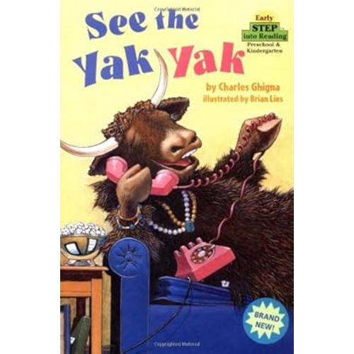 See the Yak Yak (Step-Into-Reading, Step 1)