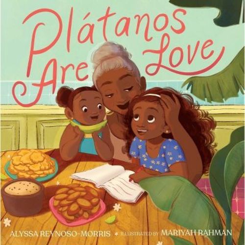 Plátanos Are Love - By Alyssa Reynoso-morris (paperback)