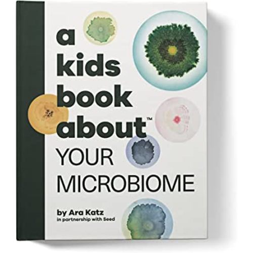 A Kids Book About Your Microbiome