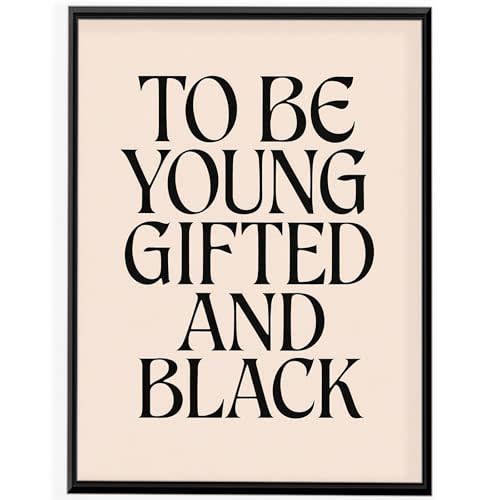 Black Girl Canvas Wall Art，to be Young Gifted and Black Positive Affirmations Poster,Motivate Inspiring Prints Black Girl Posters Wall Art, Living Room Bedroom Office Home Decoration 16x24in Unframed