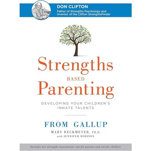 Strengths Based Parenting: Developing Your Children's Innate Talents Hardcover – February 2, 2016