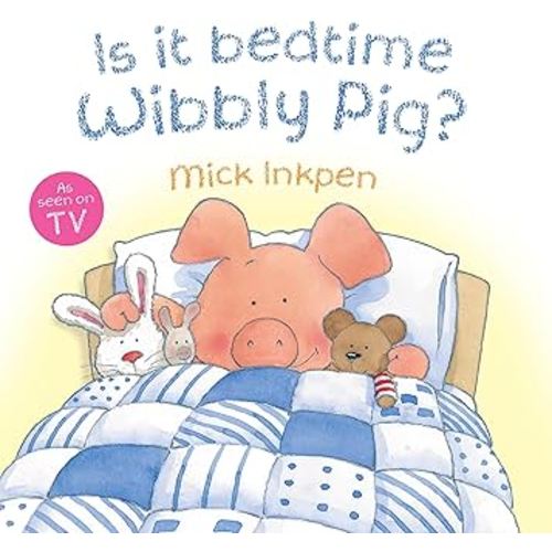 Is it Bedtime Wibbly Pig?