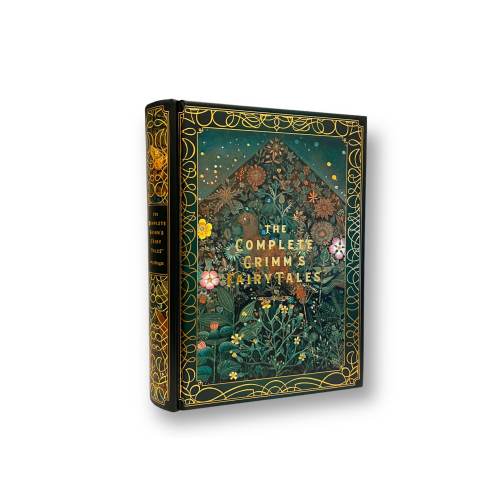 The Complete Grimm's Fairy Tales - Collectible Deluxe Special Gift Edition - ILLUSTRATED Hardcover Classic Book
