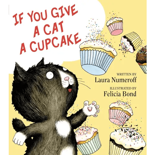 If You Give a Cat a Cupcake (If You Give... Books)