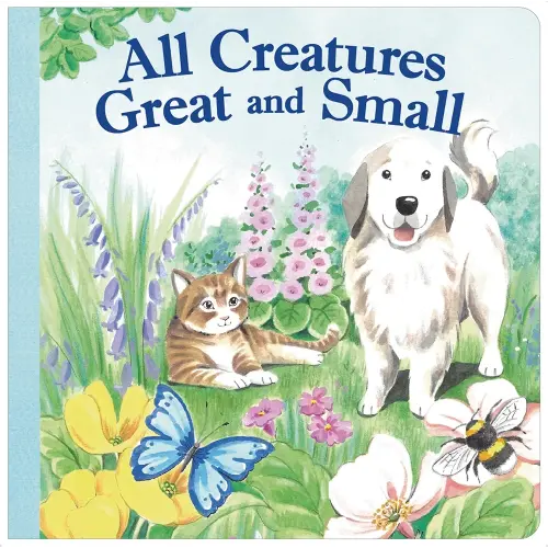 ALL CREATURES GREAT AND SMALL