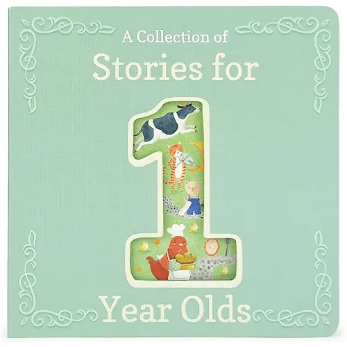 Stories for 1-Year-Olds - A First Treasury of Nursery Rhymes and Short Stories to Read to Your Babies and Toddlers