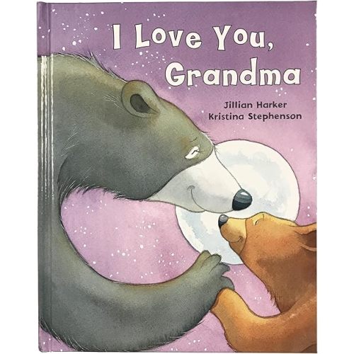 I Love You, Grandma: A Tale of Encouragement and Love between a Grandmother and her Child, Picture Book Hardcover – Illustrated, October 2, 2018