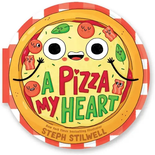 A Pizza My Heart (A Shaped Novelty Board Book for Toddlers) (Delish Delights)