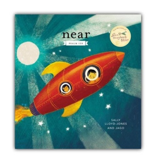 Near: Psalm 139: Sally Lloyd-Jones Illustrated By: Jago: 9780310768265 - Christianbook.com