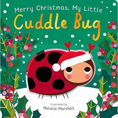 Merry Christmas, My Little Cuddle Bug (You're My Little)