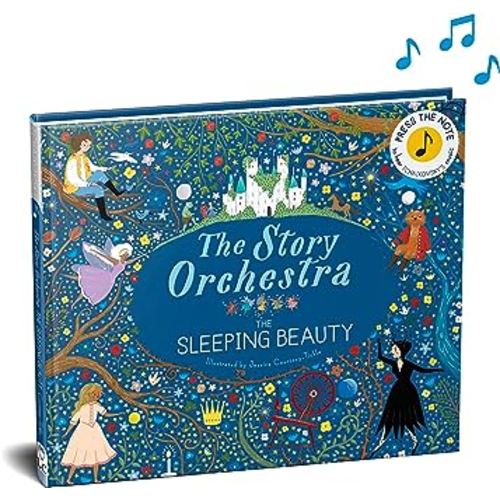 The Story Orchestra: The Sleeping Beauty: Press the note to hear Tchaikovsky's music (Volume 3) (The Story Orchestra, 3)