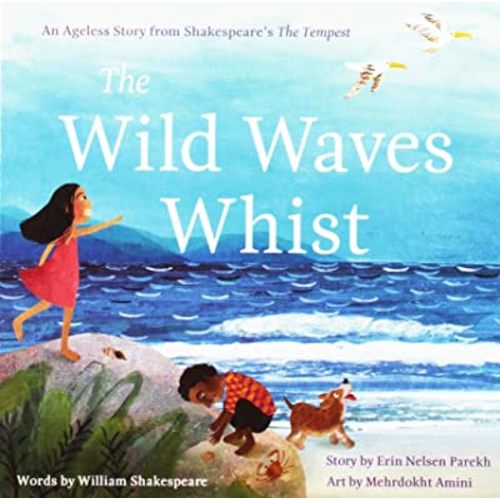 The Wild Waves Whist: An Ageless Story from Shakespeare's the Tempest