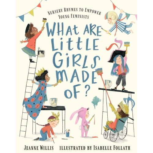 Jeanne Willis: What Are Little Girls Made Of? (Hardcover)