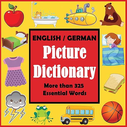 English German Picture Dictionary (Language Dictionaries for Kids) Paperback – March 29, 2021