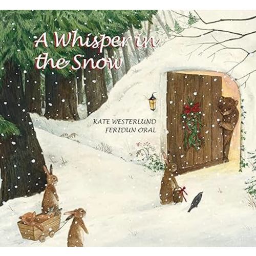 A Whisper In the Snow (An Endearing Holiday Story of Lost and Found)