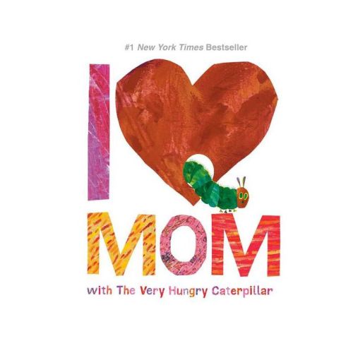 I Love Mom With The Very Hungry Caterpillar (eric Carle) (board Book)