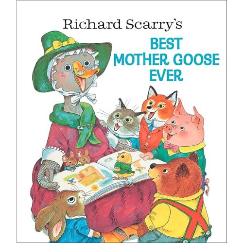 Richard Scarry's Best Mother Goose Ever (Giant Golden Book) Hardcover – Deluxe Edition, September 1, 1999