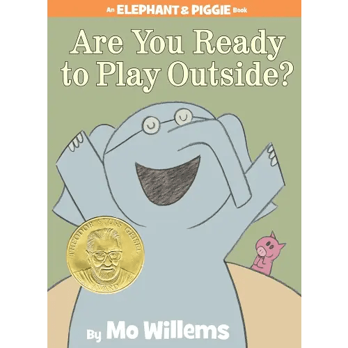 Are You Ready to Play Outside?-An Elephant and Piggie Book