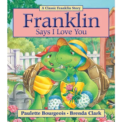 Franklin Says I Love You