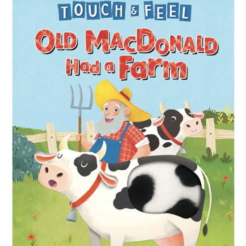 Old MacDonald Had a Farm - Touch and Feel Storybook - Children's Board Book - Novelty Book (Touch & Feel Sensory Board Books for Baby & Toddler Time)