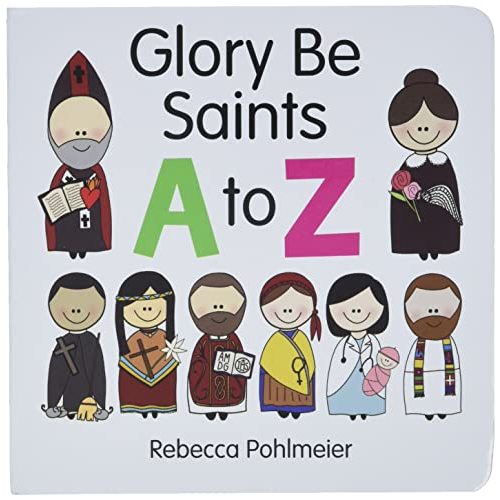 Glory Be Saints A to Z