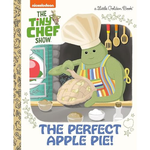 The Perfect Apple Pie! (The Tiny Chef Show) (Little Golden Book) Hardcover – Picture Book, January 7, 2025