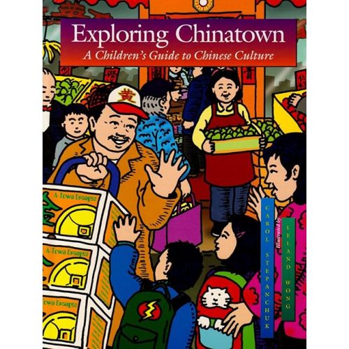 Exploring Chinatown: A Children's Guide to Chinese Culture Hardcover – February 1, 2003