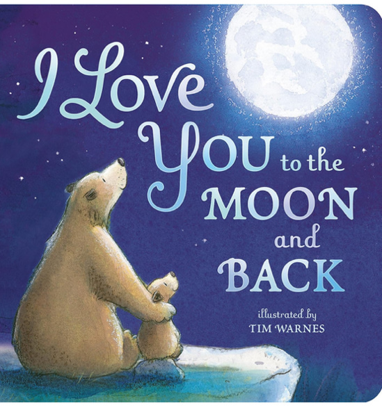 I Love You to the Moon and Back