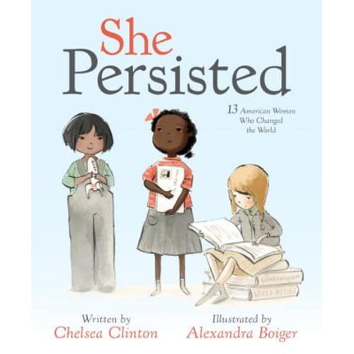 She Persisted: 13 American Women Who Changed the World | Black Stone Bookstore & Cultural Center