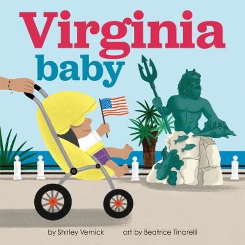 Virginia Baby - (local Baby Books) By Shirley Vernick (board Book)