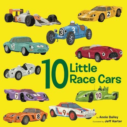 10 Little Race Cars - (10 Little Vehicles) By Annie Bailey (board Book)