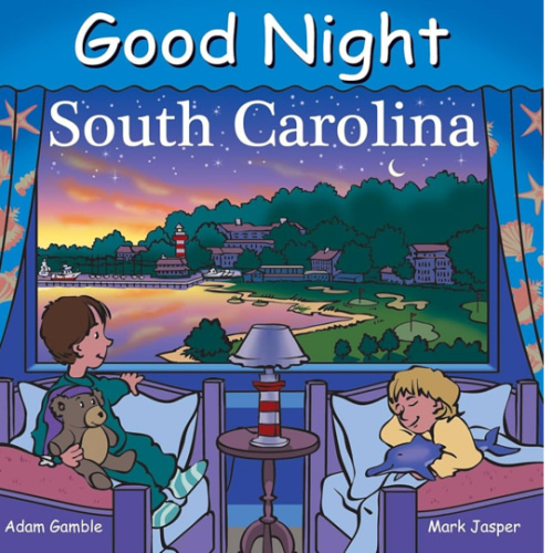 Good Night South Carolina (Good Night Our World)