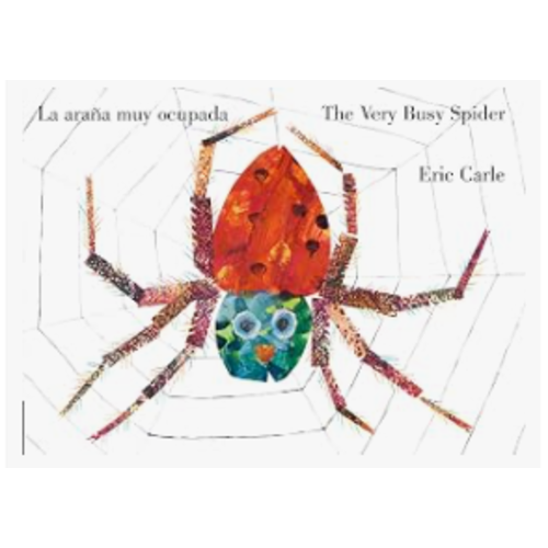 The Very Busy Spider/La araña muy ocupada (Bilingual English-Spanish Edition) (World of Eric Carle)