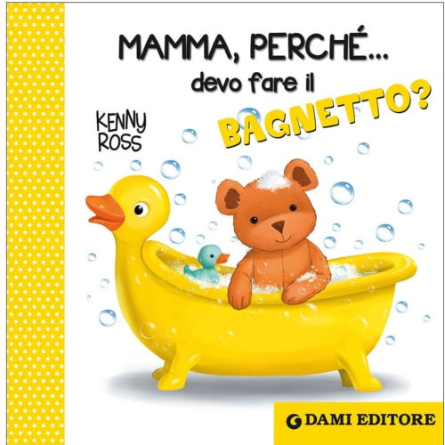 Mamma, perché... devo fare il bagnetto? – Italian Children's Market