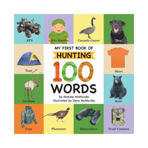 My First Book of Hunting 100 Words - by Andrew McMurdie (Paperback)